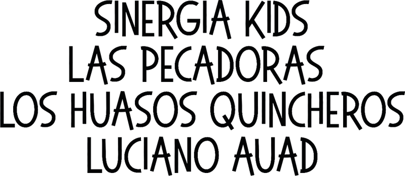 Sinergia Kids. Las Pecadoras. Los Huasos Quincheros. Luciano Auad.